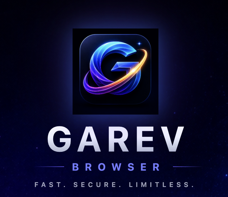 Garev Browser — Fast. Secure. Limitless.
